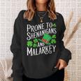 Prone To Shenanigans And & Malarkey St Patrick's Day Green Sweatshirt Gifts for Her