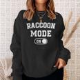 Raccoon Mode On Sweatshirt | Trash Panda Animal Lovers Gift Gifts for Her