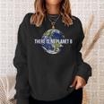 There Is No Planet B Climate Protection Environmental Protection Earth Sweatshirt Geschenke für Sie