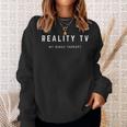 Reality Tv My Binge Therapy Saying Trash Tv Lover Sweatshirt Geschenke für Sie