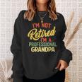 Retired Grandpa For Fathers Day Sweatshirt Gifts for Her