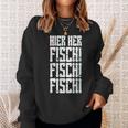 Retro Here Here Fischi Fischi Fischi Sweatshirt Geschenke für Sie