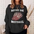 Rettet Die Mettigel Mettbrötchen Minced Meat Minced Meat Peter Mett Sweatshirt Geschenke für Sie