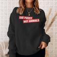 Stylish Eat Pussy Not Animalsegan Sweatshirt Geschenke für Sie