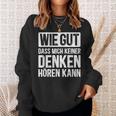 Thinking Hearing Sayings Sweatshirt Geschenke für Sie