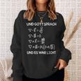 Und Gott Sprach Und Es War Licht Maxwell Equations Physics Sweatshirt Geschenke für Sie