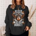 Never Underestimate The Power Of Burkey Burkey Name Sweatshirt Gifts for Her