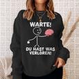 Warte Du Hast Waserloren Lustiger Spruch Sweatshirt Geschenke für Sie