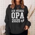 I Will Grandpa 2025 Baby Announcement Grandpa 2025 Sweatshirt Geschenke für Sie