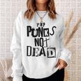 Pop Punks Not Dead -Intage Grunge Pop Punk Is Not Dead Sweatshirt Geschenke für Sie