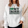 St Patrick Day I Love Irish Boys I Heart My Irish Boyfriend Sweatshirt Gifts for Her