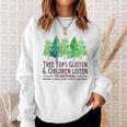 Treetops Glisten And Children Listen To Nothing Christmas Sweatshirt Geschenke für Sie