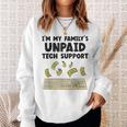 I Am The Unpaid Technical Support My Family Nerd Geek It Computer Gray Sweatshirt Geschenke für Sie