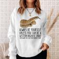 Be Yourself Always And Be A Western Hognose Snake Sweatshirt Gifts for Her