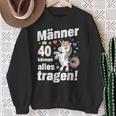 40 Geburtstag Mann Männer Ab 40 Sprüche 40 Geb Deko Sweatshirt Geschenke für alte Frauen