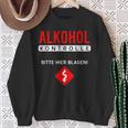 Alcohol Control Bitte Hier Blasiges Sauf Party Sweatshirt Geschenke für alte Frauen