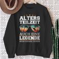 Atz Altersteilzeit Auch Eine Legende Muss Einmal Gehen Sweatshirt Geschenke für alte Frauen