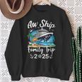 Aw Ship It's A Family Trip 2025 Family Matching Cruise Trip Sweatshirt Gifts for Old Women