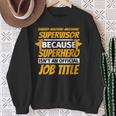 BAKERY-MACHINE-MECHANIC SUPERVISOR Humor Sweatshirt Gifts for Old Women