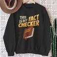 Biblicial Bible Fact Checker For a Bible Student Sweatshirt Gifts for Old Women