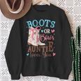Boots Or Bows Gender Reveal Decorations Auntie Loves You Sweatshirt Gifts for Old Women