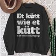 Cologne Et Kütt Wie Et Kütt Kölsch Fan Carnival In Cologne Cologne Sweatshirt Geschenke für alte Frauen