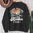 Cruisin Together Alaska 2025 Family Friend Alaska Cruise Sweatshirt Gifts for Old Women