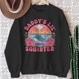 Daddy's Lil' Squirter Adult Humor Sweatshirt Gifts for Old Women