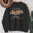 Das Ist Ein Austin Ding Das Würdest Du Nicht Verstehen Austin Name Sweatshirt Geschenke für alte Frauen