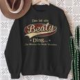 Das Ist Ein Beaty Ding Das Würdest Du Nicht Verstehen Beaty Name Sweatshirt Geschenke für alte Frauen