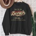 Das Ist Ein Benek Ding Das Würdest Du Nicht Verstehen Benek Name Sweatshirt Geschenke für alte Frauen