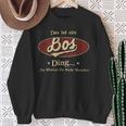 Das Ist Ein Bos Ding Das Würdest Du Nicht Verstehen Bos Name Sweatshirt Geschenke für alte Frauen