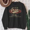 Das Ist Ein Papa Ding Das Würdest Du Nicht Verstehen Papa Name Sweatshirt Geschenke für alte Frauen