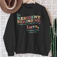 Dear Resident Behind Me Nursing Home Staff Print On Back Sweatshirt Gifts for Old Women
