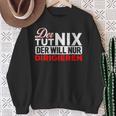 With Der Tut Nix Der Will Nur Conductor Motif Sweatshirt Geschenke für alte Frauen