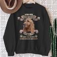 Dog Saying For Dog Lovers Cocker Spaniel Sweatshirt Geschenke für alte Frauen