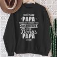 Es Braucht Etwas Special Um Bonus Papa Zu Sein Sweatshirt Geschenke für alte Frauen