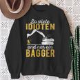 Excavator Driver Digger Guide Construction Worker Construction Nur Ein Digger Sweatshirt Geschenke für alte Frauen