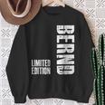 First Name Limited Edition Birthday For Bernd Sweatshirt Geschenke für alte Frauen