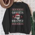 Gangsta Wrapper Saying Christmas Wrapping Sweatshirt Geschenke für alte Frauen