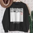 Guest Book 50Th Birthday Please Enter Sweatshirt Geschenke für alte Frauen