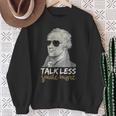 HamiltonShirt Talk Less Smile More Creative-01 Sweatshirt Gifts for Old Women