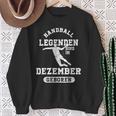 Handball Legends Are Born In December Birthday Sweatshirt Geschenke für alte Frauen