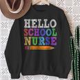 Hello School Nurse Teacher Back To School Sweatshirt Gifts for Old Women