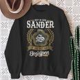 Het Is Een Sander Ding Je Zou Het Niet Begrijpen Sander Naam Sweatshirt Geschenke für alte Frauen