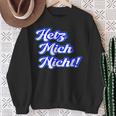 Hetz Mich Nicht Locker Bleiben Schildkröte Hetz Mich Nicht Sweatshirt Geschenke für alte Frauen