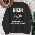 Hier Du Hast Da Waserloren Sweatshirt Geschenke für alte Frauen