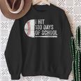 I Hit 100 Days Of School Baseball 100Th Day Of School Boys Sweatshirt Gifts for Old Women