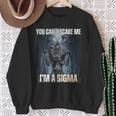 Ich Bin The Sigma Du Kannst Mich Nicht Erschrecken Wolf Meme Alpha Sweatshirt Geschenke für alte Frauen