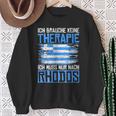 Ich Brauche Keine Therapie Ich Muss Nur Nach Rhodos Sweatshirt Geschenke für alte Frauen